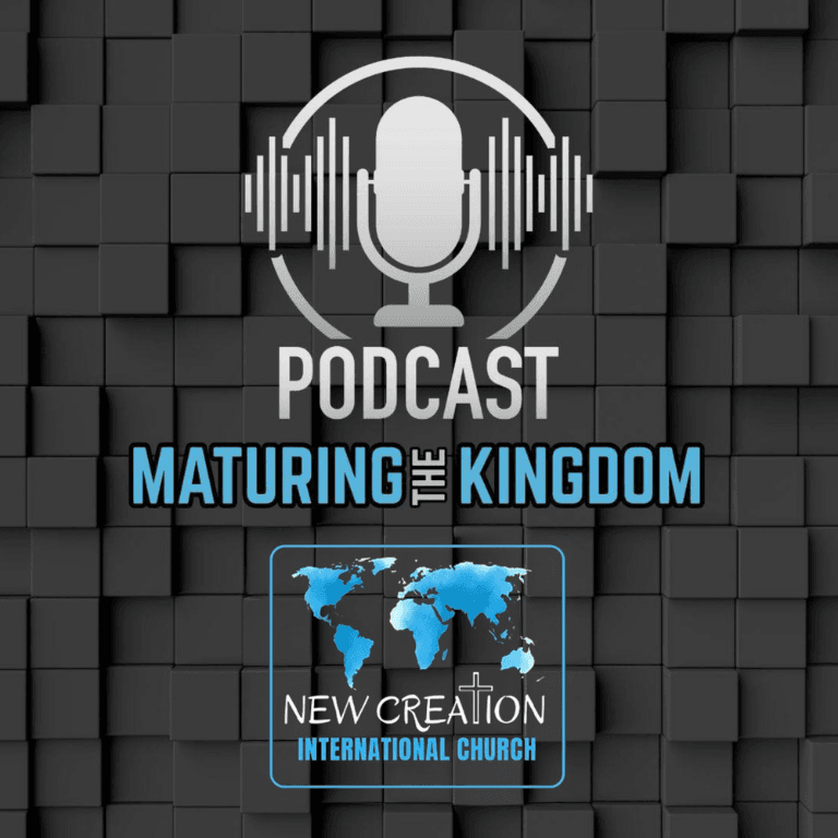 Maturing The Kingdom Podcast